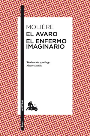 EL AVARO - EL ENFERMO IMAGINARIO