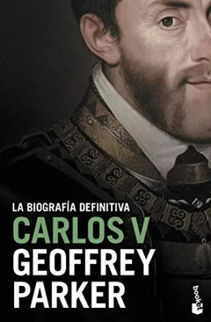 CARLOS V. LA BIOGRAFÍA DEFINITIVA