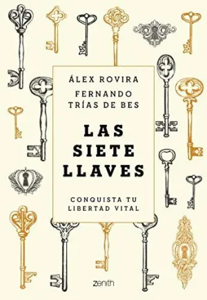 LAS SIETE LLAVES: CONQUISTA TU LIBERTAD VITAL