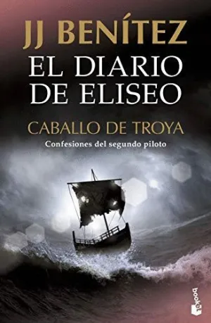 EL DIARIO DE ELISEO. CABALLO DE TROYA<BR>