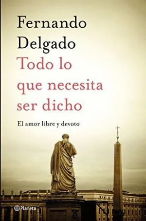 TODO LO QUE NECESITA SER DICHO: EL AMOR LIBRE Y DEVOTO