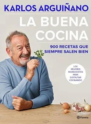 LA BUENA COCINA: 900 RECETAS QUE SIEMPRE SALEN BIEN