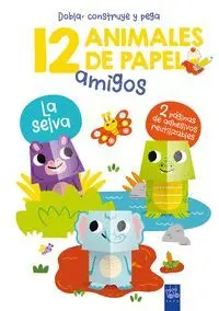 12 ANIMALES DE PAPEL: LA SELVA (DOBLA, CONSTRUYE Y PEGA)