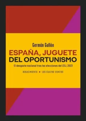 ESPAÑA, JUGUETE DEL OPORTUNISMO