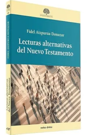 LECTURAS ALTERNATIVAS DEL NUEVO TESTAMENTO