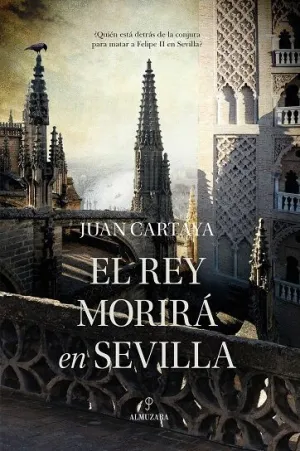 EL REY MORIRÁ EN SEVILLA