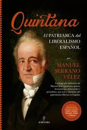 QUINTANA. EL PATRIARCA DEL LIBERALISMO ESPAÑOL