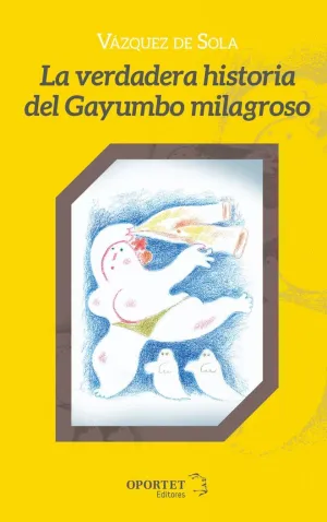 LA VERDADERA HISTORIA DEL GAYUMBO MILAGROSO