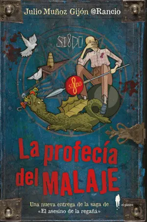 LA PROFECÍA DEL MALAJE