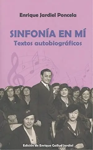 SINFONÍA EN MÍ: TEXTOS AUTOBIOGRÁFICOS