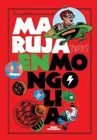 LAS INEFABLES AVENTURAS DE MARUJA TORRES EN MONGOLIA