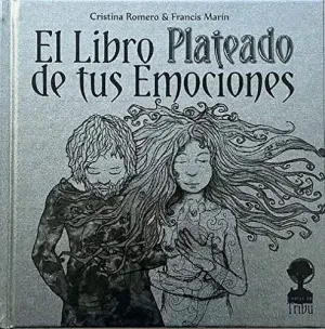 EL LIBRO PLATEADO DE TUS EMOCIONES