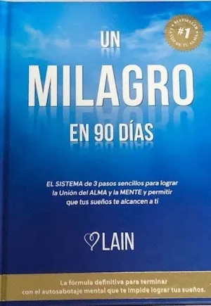 UN MILAGRO EN 90 DIAS, VOL.2