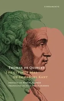 LOS ÚLTIMOS DÍAS DE IMMANUEL KANT.