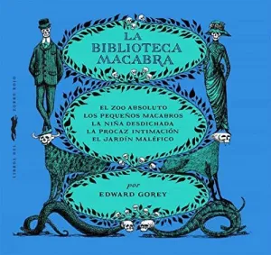 LA BIBLIOTECA MACABRA (ESTUCHE CON: LA NIÑA DESDICHADA - LA PROCAZ INTIMACIÓN - EL ZOO ABSOLUTO - EL