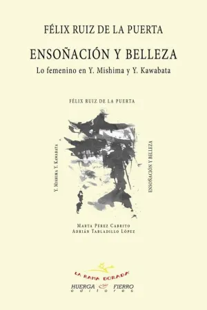 ENSOÑACION Y BELLEZA. LO FEMENINO EN Y. MISHIMA Y Y. KAWABATA