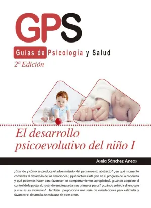 DESARROLLO PSICOEVOLUTIVO DEL NIÑO I