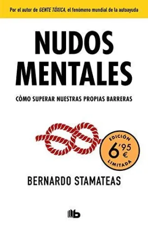 NUDOS MENTALES: COMO SUPERAR NUESTRAS PROPIAS BARRERAS