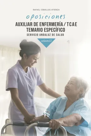 OPOSICIONES AUXILIAR DE ENFERMERÍA / TCAE. TEMARIO ESPECÍFICO SERVICIO (SERVICIO ANDALUZ DE SALUD):