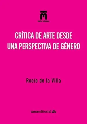 CRÍTICA DE ARTE DESDE UNA PERSPECTIVA DE GÉNERO.