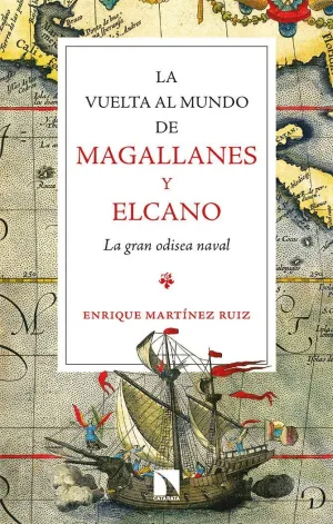 LA VUELTA AL MUNDO DE MAGALLANES Y ELCANO.<BR>