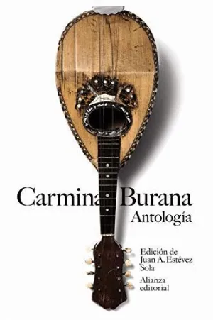 CARMINA BURANA: ANTOLOGÍA