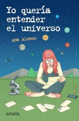 YO QUERÍA ENTENDER EL UNIVERSO.