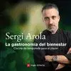 LA GASTRONOMIA DEL BIENESTAR: <BR>