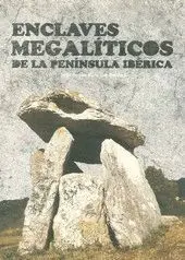 ENCLAVES MEGALÍTICOS DE LA PENÍNSULA IBÉRICA (CARTOGRAFIA)