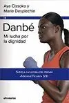 DANBE: MI LUCHA POR LA DIGNIDAD