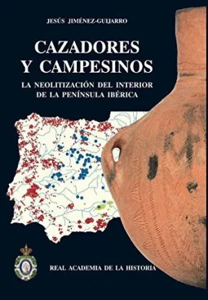 CAZADORES Y CAMPESINOS: <BR>