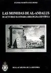 LAS MONEDAS DE AL-ANDALUS: DE ACTIVIDAD ILUSTRADA A DISCIPLINA CIENTIFICA.