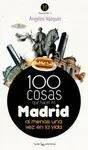 100 COSAS PARA HACER EN MADRID<BR>