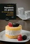 REPOSTERIA SIN GLUTEN: <BR>