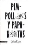 PIMPOLLOS Y PAPANATAS