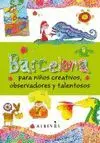 BARCELONA PARA NIÑOS CREATIVOS, OBSERVADORES Y TALENTOSOS