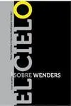 EL CIELO SOBRE WENDERS