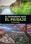 EL FOTÓGRAFO ANTE EL PAISAJE