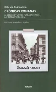 CRONICAS ROMANAS: LA SOCIEDAD Y LA VIDA MUNDANA DE FINES DEL OTTOCENTO EN ROMA