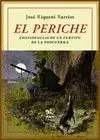 EL PERICHE: CONFIDENCIAS DE UN FURTIVO DE LA POSGUERRA