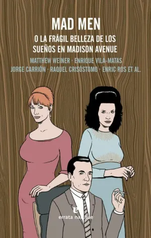 MAD MEN O LA FRÁGIL BELLEZA DE LOS SUEÑOS EN MADISON AVENUE