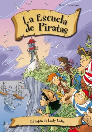 EL RAPTO DE LADY LIDIA (ESCUELA DE PIRATAS 12)