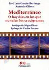 MEDITERRÁNEO. O HAY DÍAS EN LOS QUE NO SALEN LOS CRUCIGRAMAS