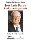 JOSE LUIS BORAU: LA VIDA NO DA PARA MÁS