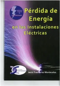 PÉRDIDA DE ENERGÍA EN LAS INSTALACIONES ELÉCTRICAS