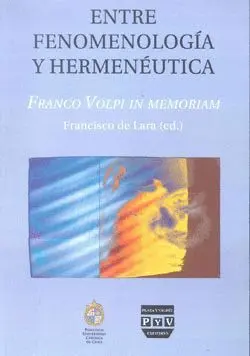 ENTRE FENOMENOLOGÍA Y HERMENÉUTICA : <BR>