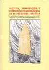 HISTORIA, RESTAURACION Y RECONSTRUCCION MONUMENTAL EN LA POSTGUERRA  ESPAÑOLA