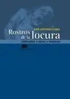 ROSTROS DE LA LOCURA: CERVANTES, GOYA, WISEMAN