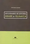 DICCIONARIO DE HISTORIA ARABE E ISLAMICA