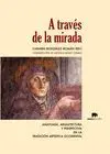 A TRAVÉS DE LA MIRADA<B>